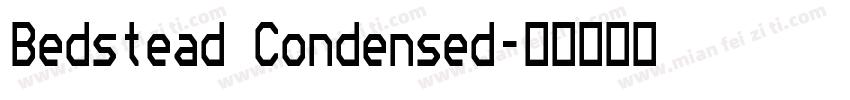 Bedstead Condensed字体转换